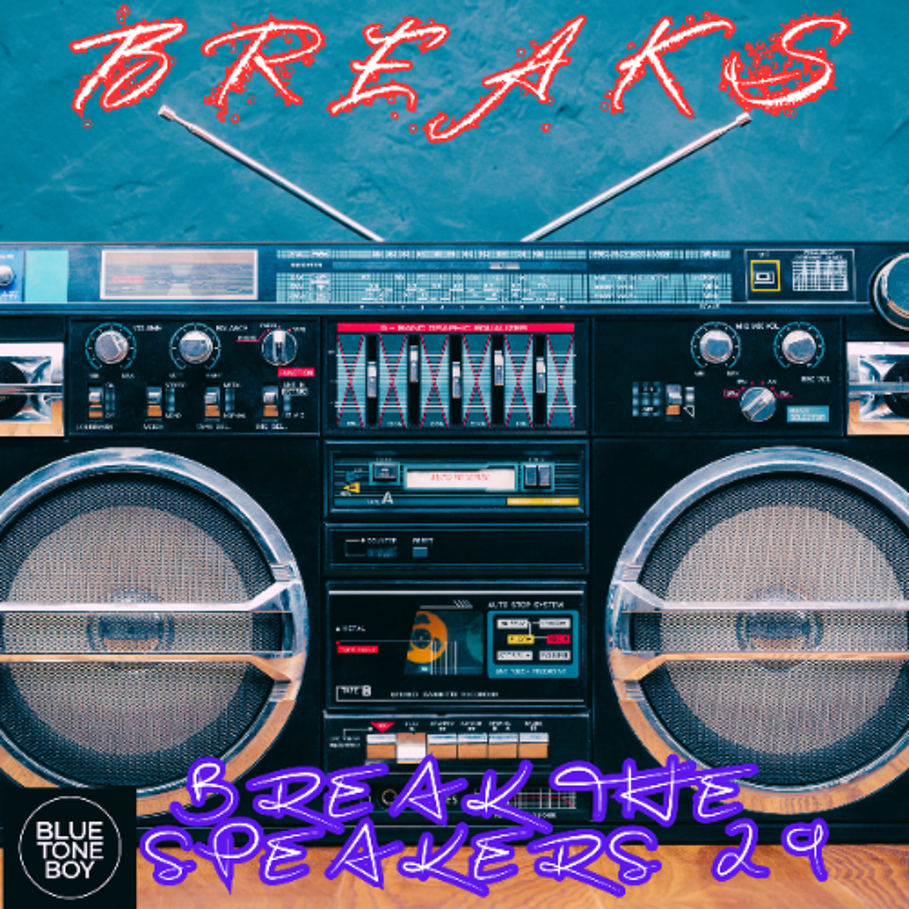 Break The Speakers 29 ~ #Breaks #UKBreaks Mix