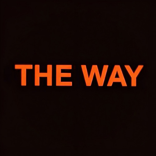 THE WAY (slowed)