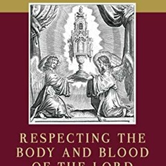 $$ Respecting the Body and Blood of the Lord, When Holy Communion Should Be Denied $E-book$