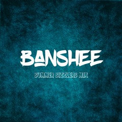 Banshee - Summer Sizzlers Mix