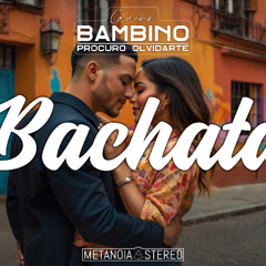 Procuro olvidarte version (bachata) Metanoia Stereo