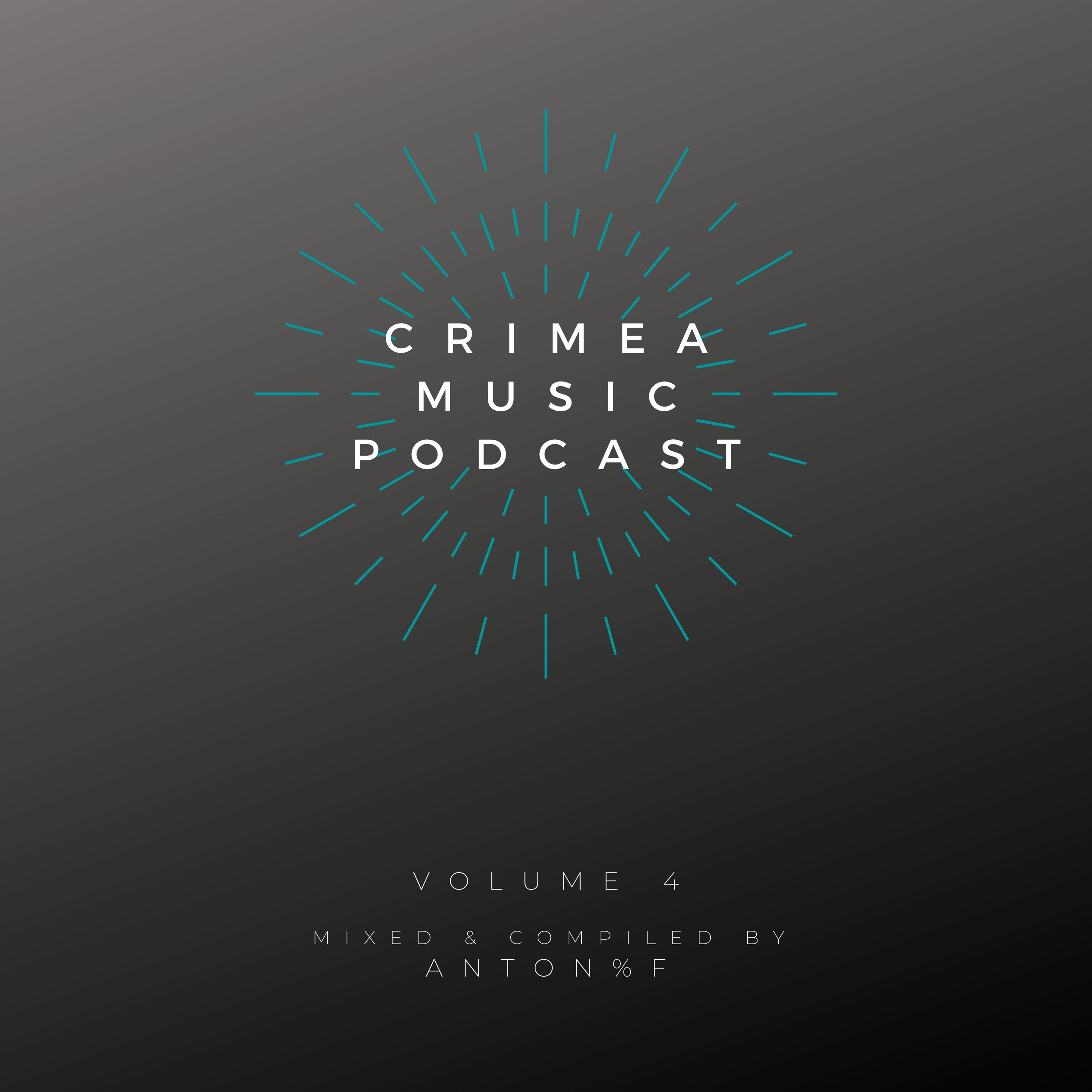 Crimea Music Podcast 04: Mixed & Compiled by ANTON%F