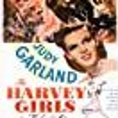 Stream The Harvey Girls 1946 FullMovie 123 9610840 At Home from Ibaratesego Listen online for free on SoundCloud