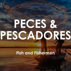 Peces & Pescadores
