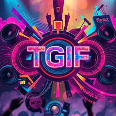THRAX - TGIF (CLIP)