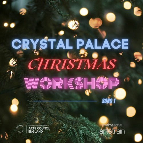 Crystal Palace Christmas Workshop - Track 01