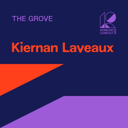 Campout Mix Series: Kiernan Laveaux