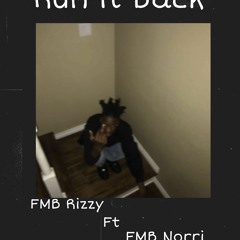FMB Rizzy - Run It Back (Ft. FMB Norri