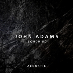 Songbird (Acoustic)