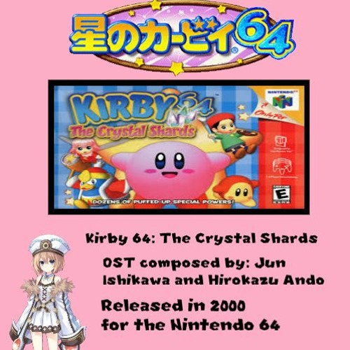 Stream Camek48 ネプトピア (ランス58、ワイトハートシンプ) Listen to FULL OST // Kirby 64 The Crystal Shards