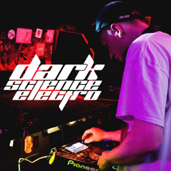 Dark Science Electro presents: Displacement guest mix
