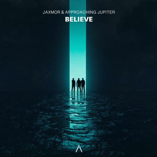 Jaxmor & Approaching Jupiter - Believe (Radio Edit)