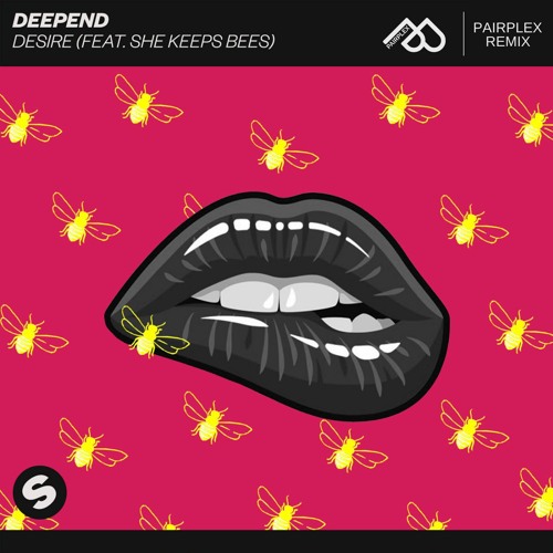 Deepend - Desire (Pairplex Remix) I  [FREE DOWNLOAD]