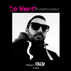 So What Radioshow 303/OUD