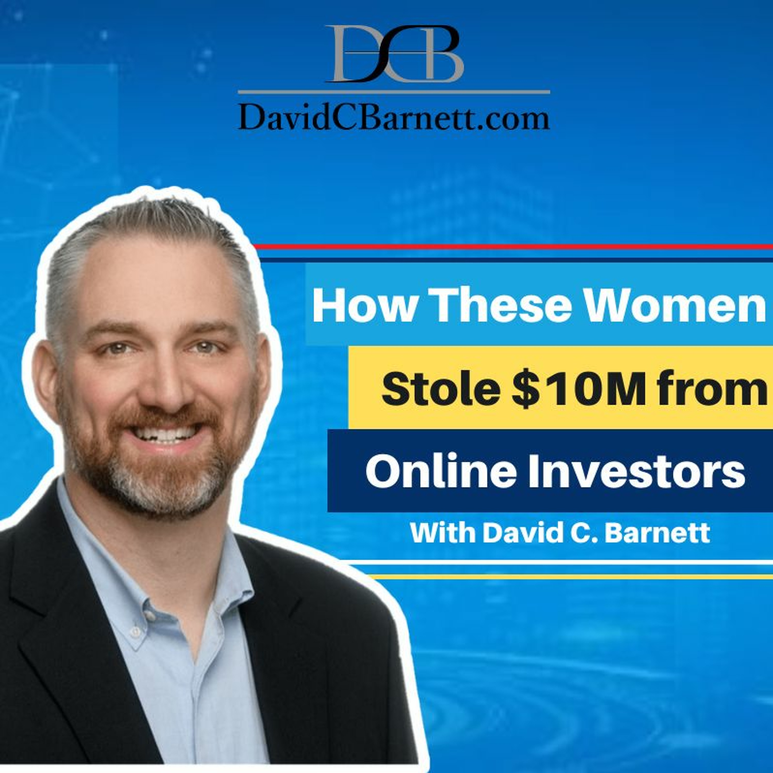 How these women stole $10M from investors online