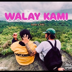Walay Kami (Demo 2023)