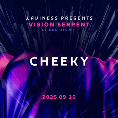 Cheeky @ Waviness - 2025.09.19.