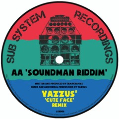 Demagrafiks 'Soundman Riddim (Yazzus' 'Cute Face' Remix) - SSR006