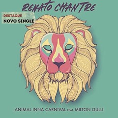 Renato Chantre - "Animal Inna Carnival" (2022)(single)