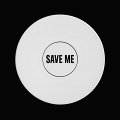 Save Me