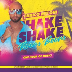 ENRICO MELONI - Shake Shake Boom Boom - In The Mix #62 2K21