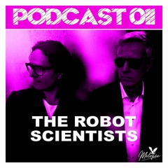 Podcast Mélopée Records 011 - The Robot Scientists