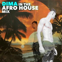 DIMA IN THE AFRO HOUSE MIX by Dj LEOMEO