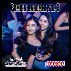 PUMPIN HARD MIX VOL 3 - DJ OKACOOL