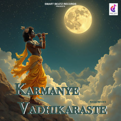 Karmanye Vadhikaraste