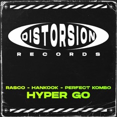 Dj Rasco ,Hankook & Perfect Kombo - Hyper Go