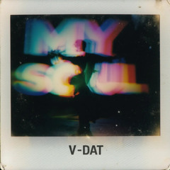 V-Dat - My Soul