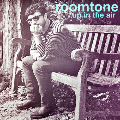 Roomtone - Up in the Air