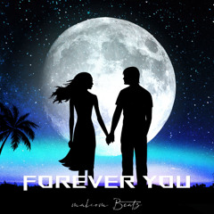 MALCOM BEATZ - Forever You (Audio Official)