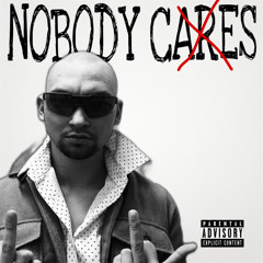 NOBODY CARES REMIX