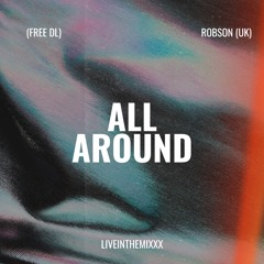 Robson (UK) - All around (FREE DOWNLOAD)