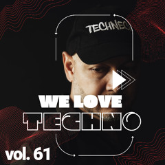 We Love Techno Vol. 61