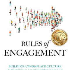 [VIEW] EPUB 📔 Rules of Engagement: Building a Workplace Culture to Thrive in an Unce