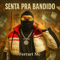 Senta pra Bandido