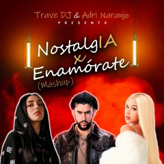 Nicki Nicole, Bad Gyal & FlowGPT - NostalgIA X Enamórate (Trave DJ & Adri Naranjo Mashup)