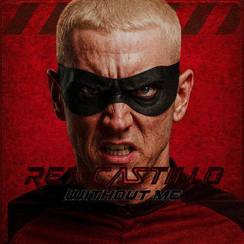 REX CASTILLO - Without Me