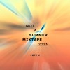 Tải video: Not A Summer Mixtape 2023