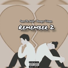 Remember. ft Sam The Kidd