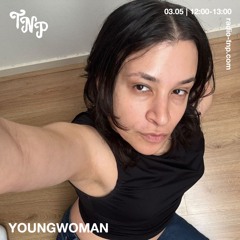 YoungWoman @ Radio TNP 03.05.2025