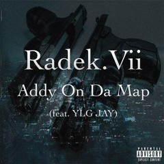 Addy On Da Map (feat. YLG JAY)