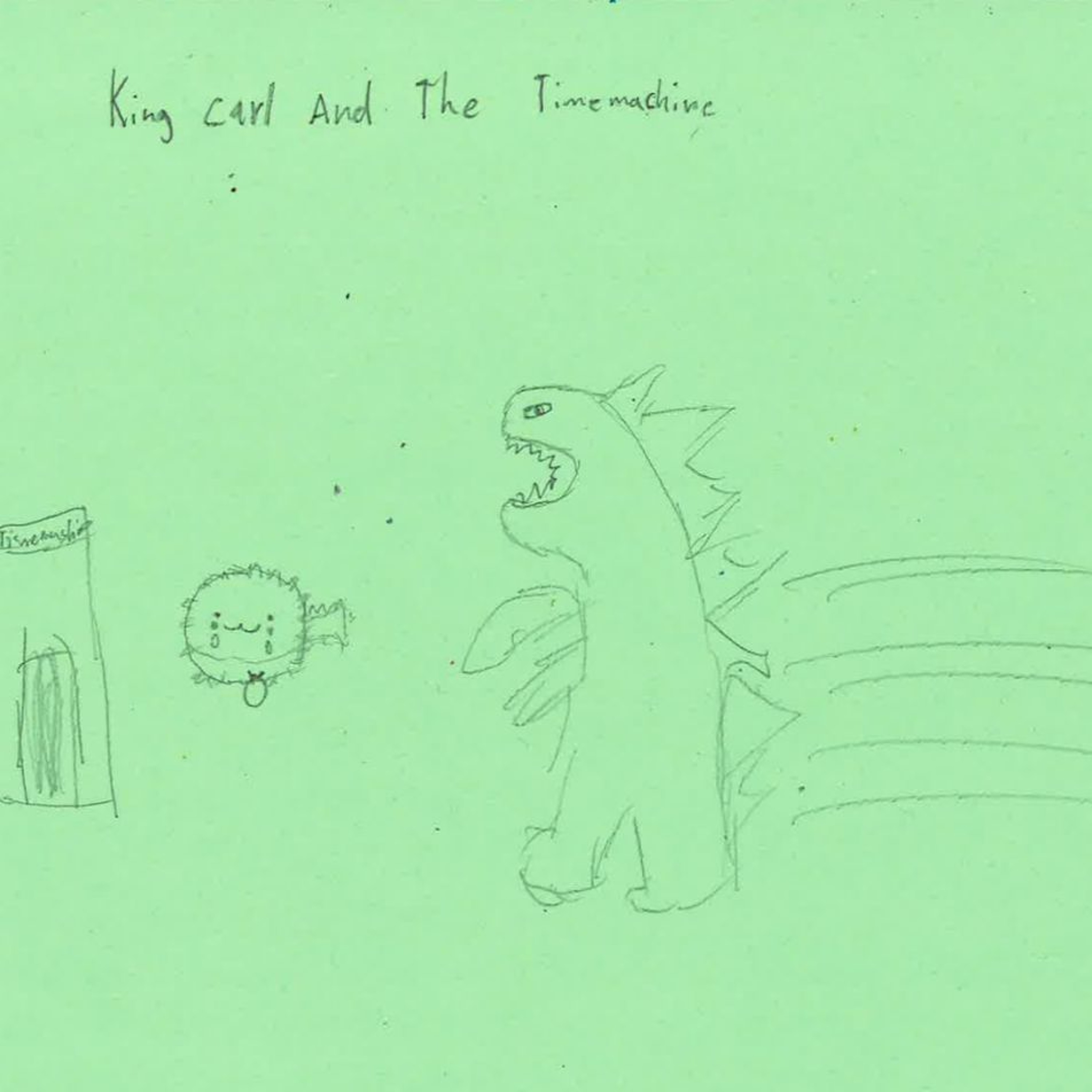 King Carl And The Time Machine by Ryan episode artwork