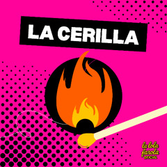 la cerilla