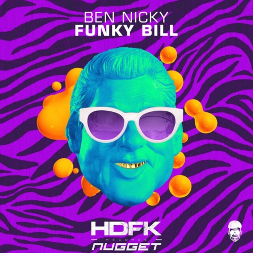 BEN NICKY - FUNKY BILL (NUGGET FLIP)