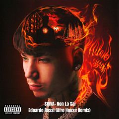 Shiva - Non Lo Sai (Afro Remix) Edoardo Rossi