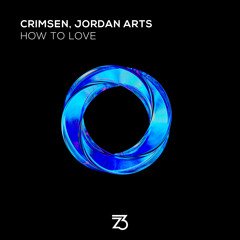Crimsen, Jordan Arts - How to Love [Zerothree]