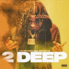 2 Deep (feat. Benzo B)